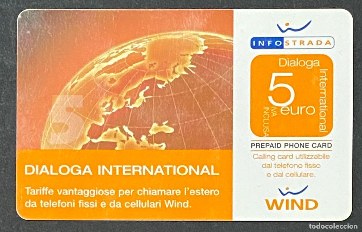 Sellos: Scheda Telefonica Infostrada Wind Dialoga International 5 Euro Usata - Infostrada Wind