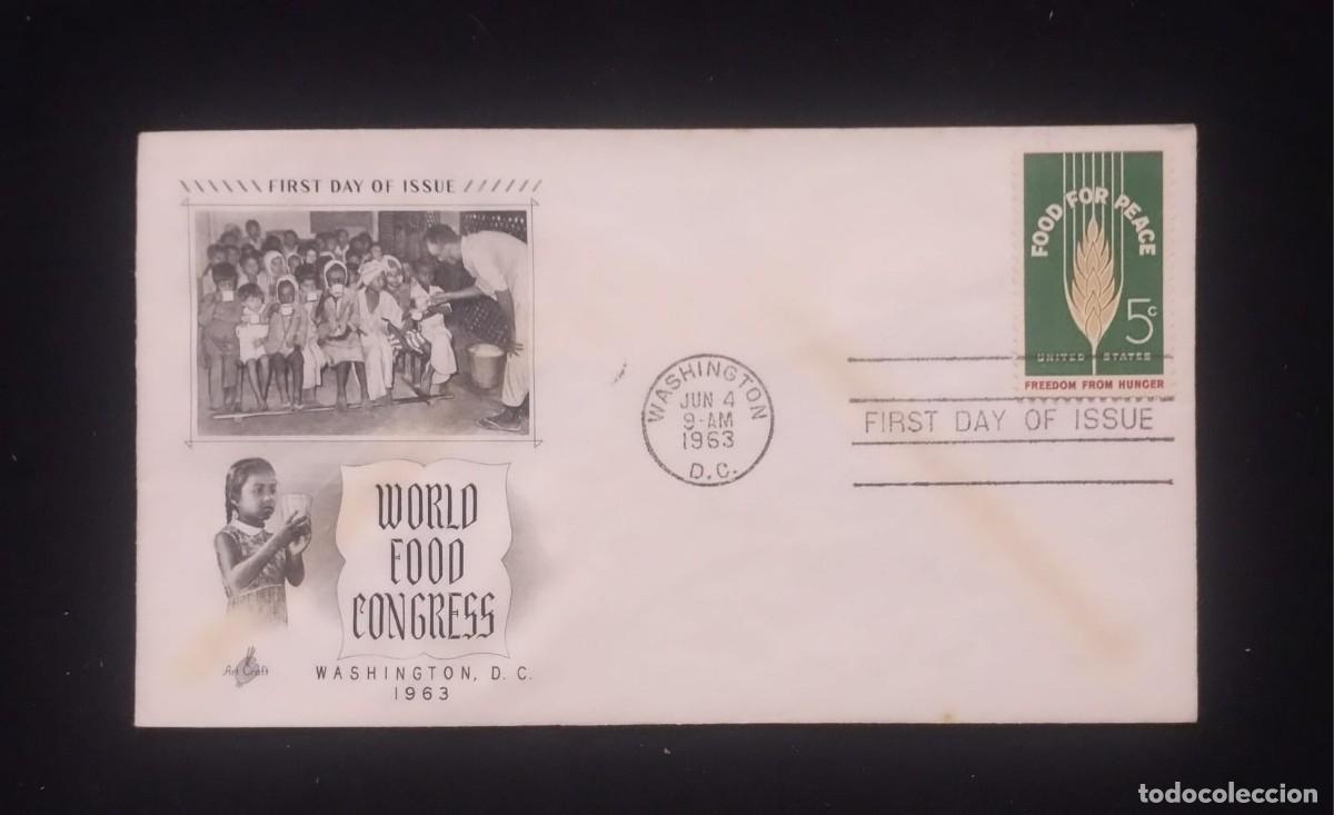 Sellos: TS) 1963 UNITED STATES, FDC, WORLD FOOD CONGRESS FREEDOM FROM HUNGER,VF.