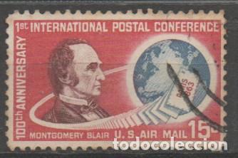 Sellos: ESTADOS UNIDOS IVERT AEREO N&ordm; 62, primera conferencia postal internacional, Montgomery Blair, usado
