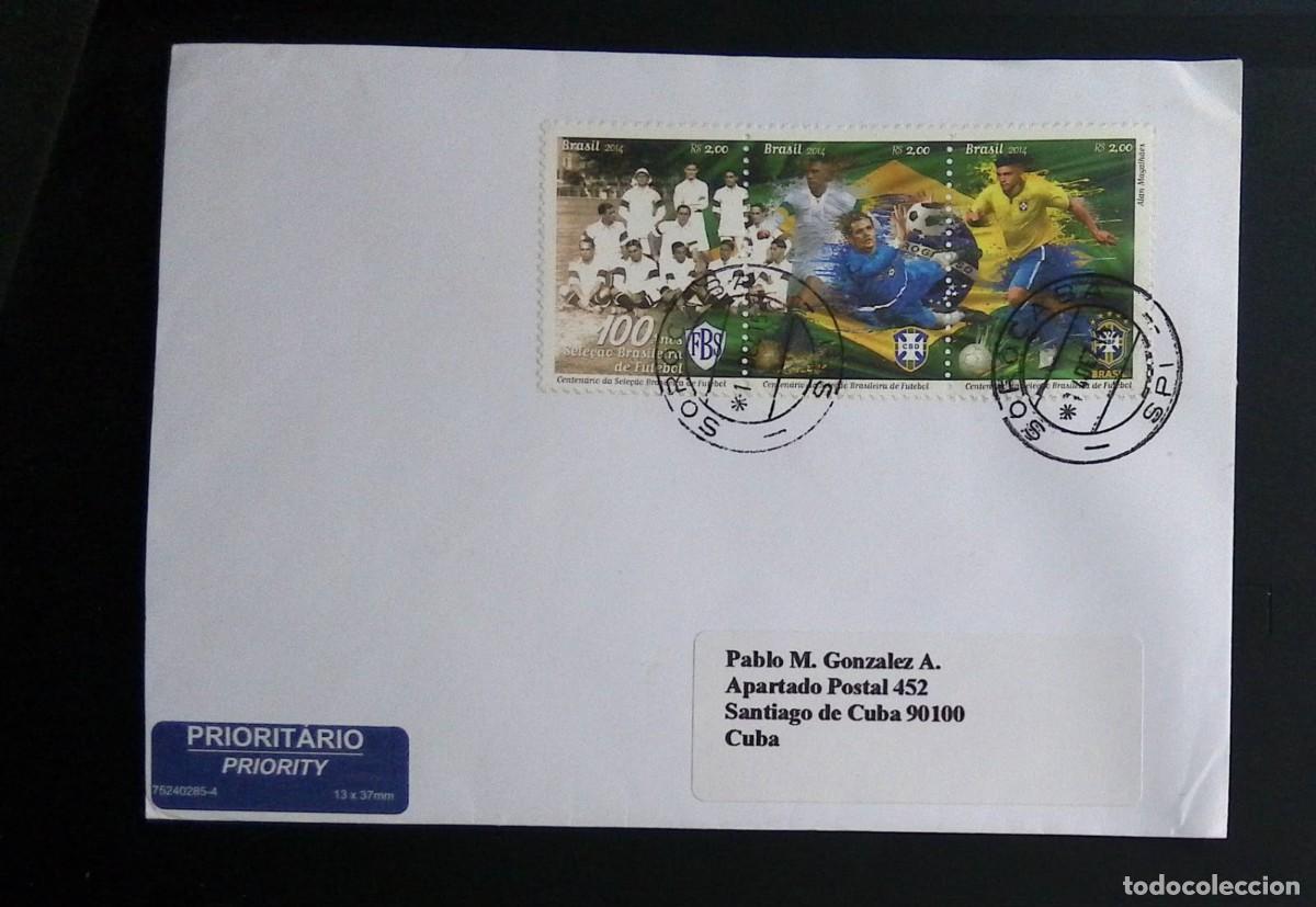 Sellos: KV)2014 BRAZIL, PRIORITY ENVELOPE SENT FROM BRAZIL TO SANTIAGO DE CUBA IN CUBA BEARING A STRIP OF TH
