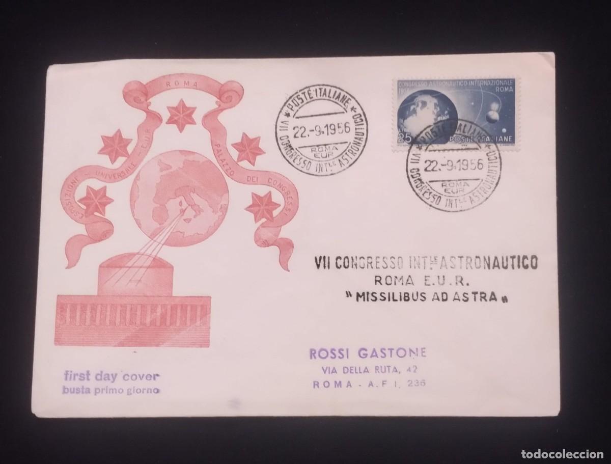 Sellos: TS) 1956 ITALY,FDC,WITH THE 7TH INTERNATIONAL ASTRONAUTICAL CONGRESS HELD IN ROME.