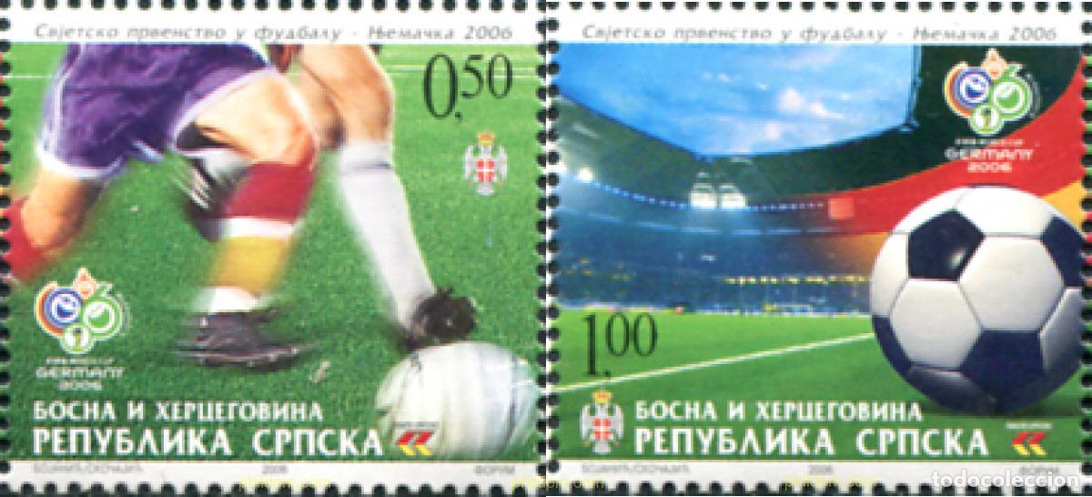 Sellos: 197577 MNH BOSNIA-HERZEGOVINA. Adm Serbia 2006 COPA DEL MUNDO DE FUTBOL 2006 EN ALEMANIA
