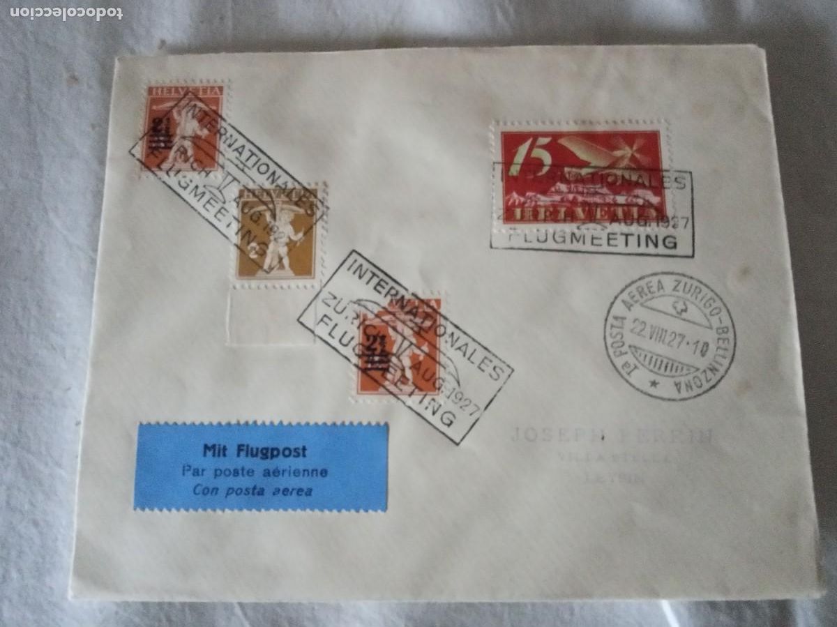 Sellos: 1a POSTA AEREA ZURIGO-BELLINZONA 1927 + ZURICH INT. REUNI&Oacute;N A&Eacute;REA AGOSTO DE 1927.