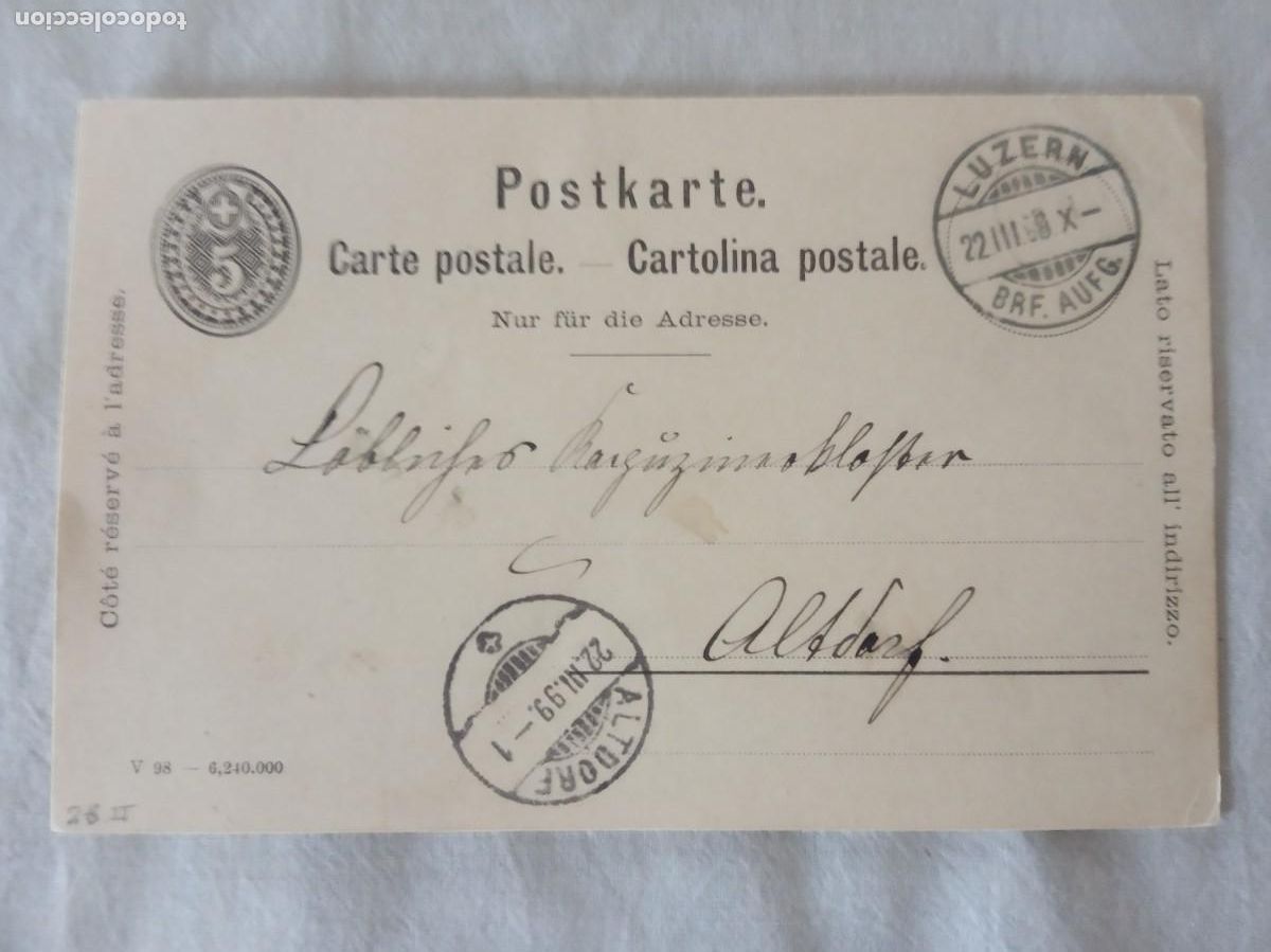 Briefmarken: TARJETA ENTERO POSTAL , CIRCULADA DE SUIZA-LUZERN A ALTDORE-SUIZA, A&Ntilde;O 1899.