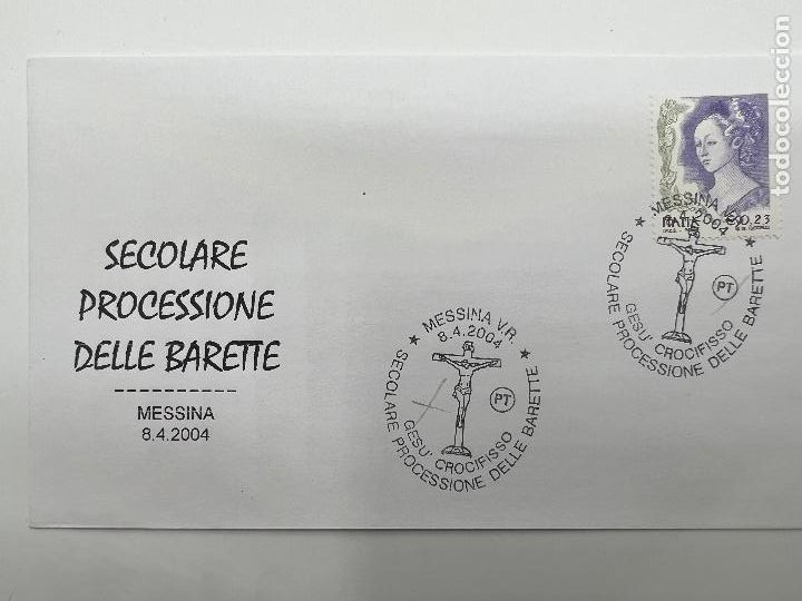 Briefmarken: SOBRE CON SELLO Y MATASELLOS. SECOLARE PROCESSIONE DELLA BARETTE. MESSINA 2004
