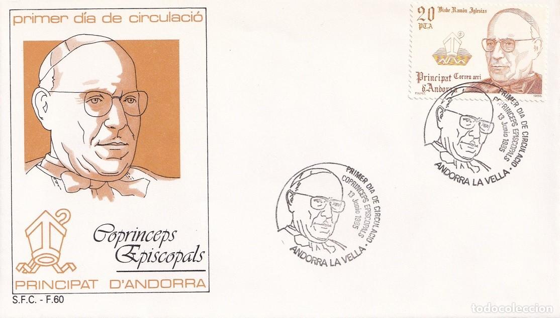 Sellos: FDC 1985 Andorra la Vella - Copr&iacute;nceps Episcopals - Ram&oacute;n Iglesias i Navarri - Principat d'Andorra