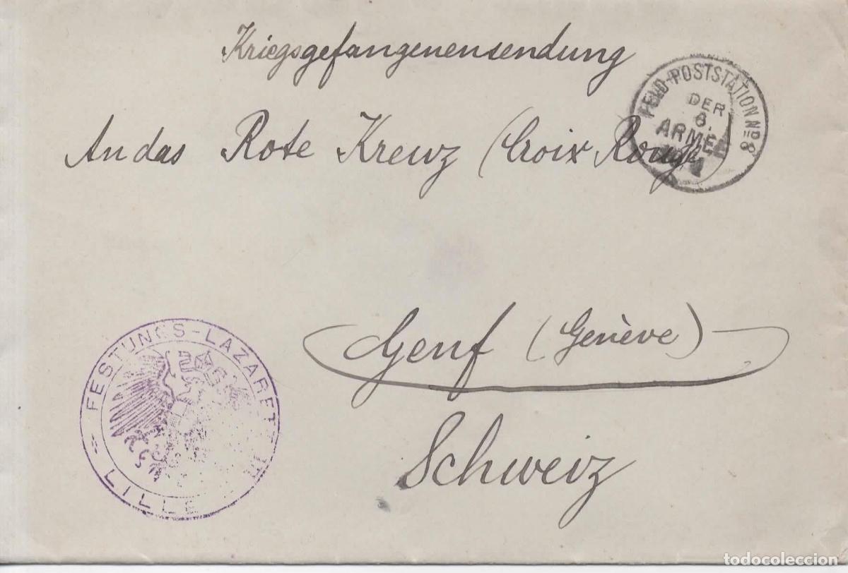 Sellos: ALEMANIA FRANCIA POW WW1 A CRUZ RIOJA SUIZA FESTUNGS LAZARETT LILLE FELSPOSTATION 8