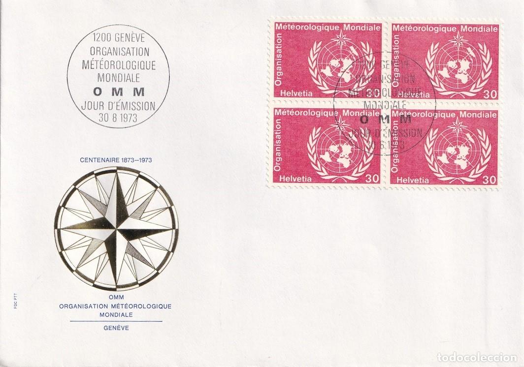 Sellos: FDC Suiza 1973 - OMM / Organizaci&oacute;n Meteorol&oacute;gica Mundial - Organisation M&eacute;t&eacute;orologique Mondiale