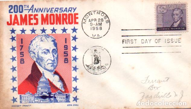 Sellos: Estados Unidos Ivert n&ordm; 641, II Cent&ordm; de James Monroe, 5&ordm; presidente, primer d&iacute;a de 28-4-1958