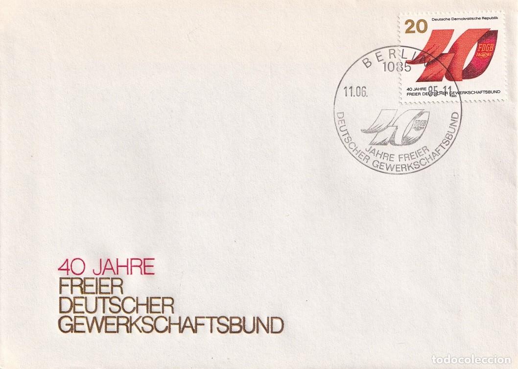 Timbres: Sobre Alemania RDA DDR 1985 Berl&iacute;n - 40 Aniversario Federaci&oacute;n Libre de Sindicatos Alemanes FDGB
