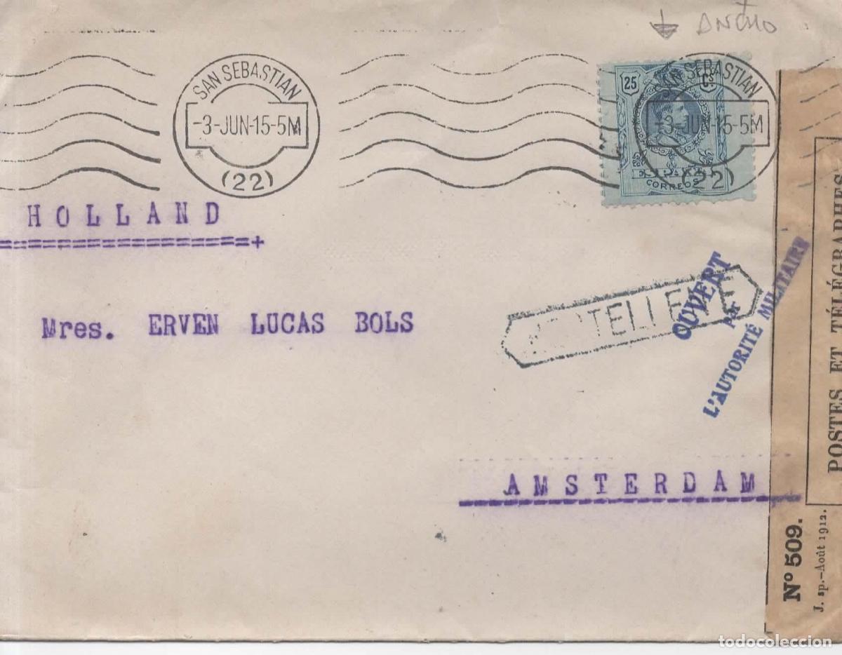 Sellos: SAN SEBASTIAN A AMSTERDAM 1915 ALFONSO XIII MEDALLON CON CENSURA SELLO MAS ANCHO DE LO HABITUAL