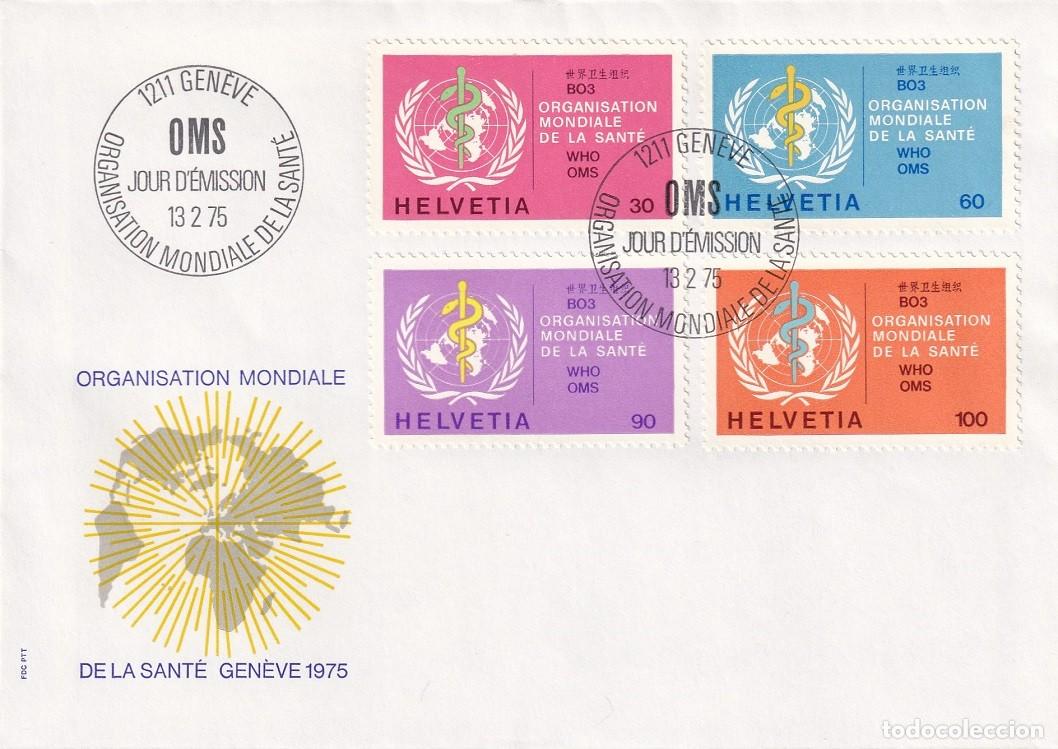 Sellos: FDC Suiza 1975 - OMS / Organizaci&oacute;n Mundial de la Salud - Organisation Mondiale de la Sant&eacute;