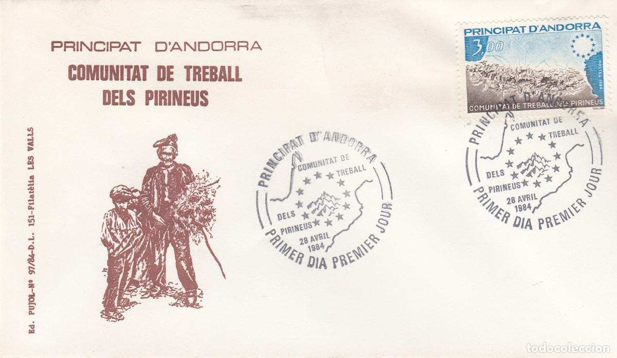 Sellos: ANDORRA FRANCESA - SPD PRIMER D&Iacute;A - COMUNITAT DE TREBALL DELS PIRINEUS - 1984