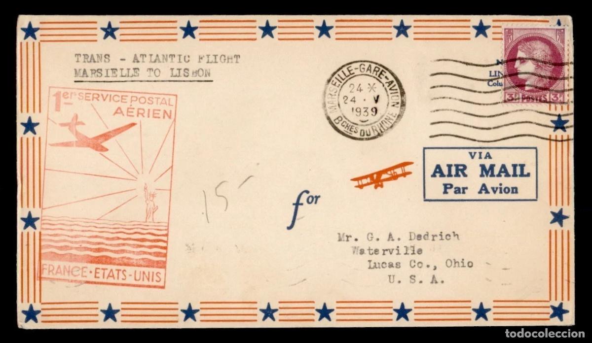Sellos: FRANCIA PRIMER VUELO A USA 1939 MAT MARSEILLE CON MAT LLEGADA A LISBOA