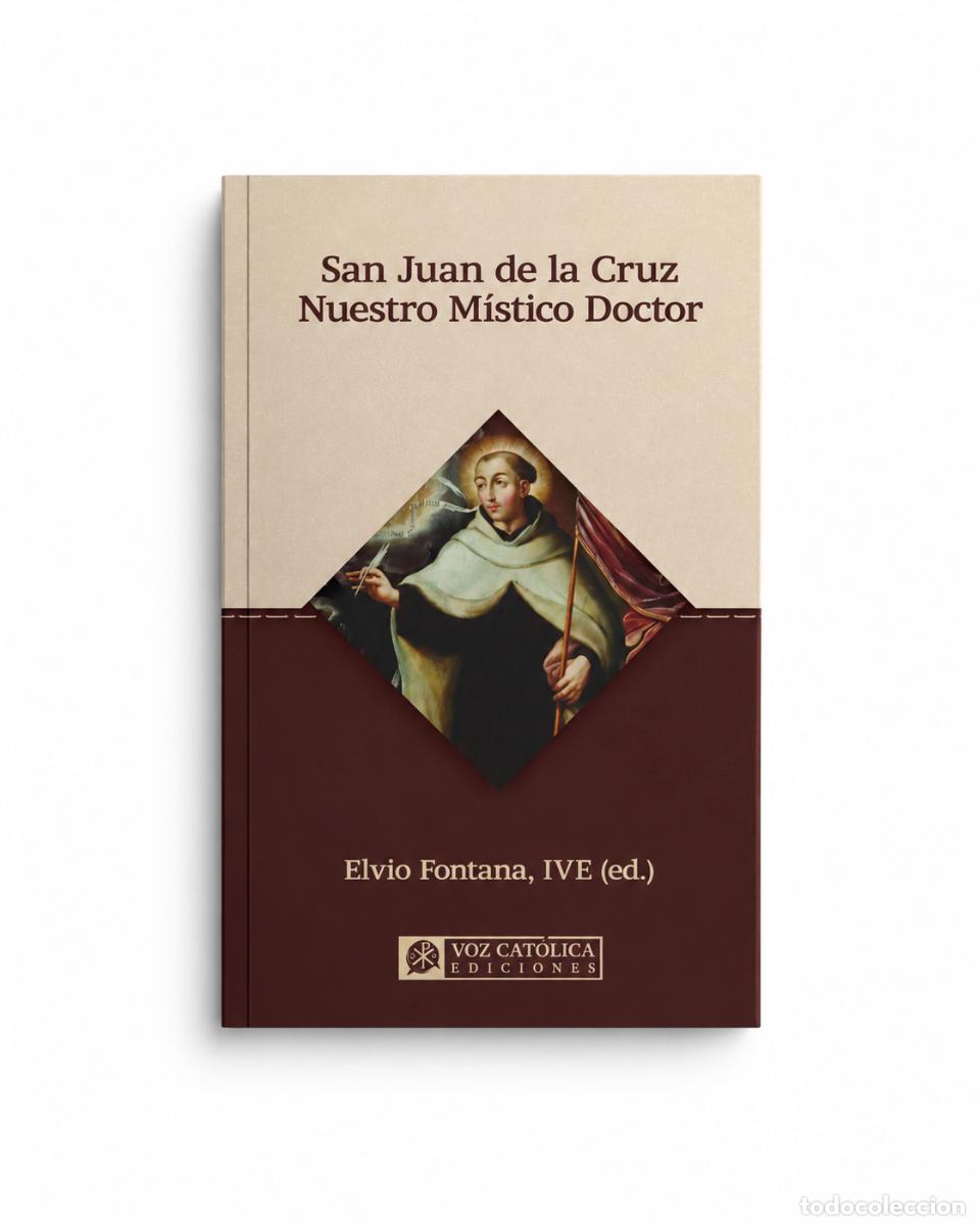 Sellos: ELVIO FONTANA, IVE (ED.) &ndash; SAN JUAN DE LA CRUZ. NUESTRO M&Iacute;STICO DOCTOR &ndash; VOZ CAT&Oacute;LICA EDICIONES &ndash; LM