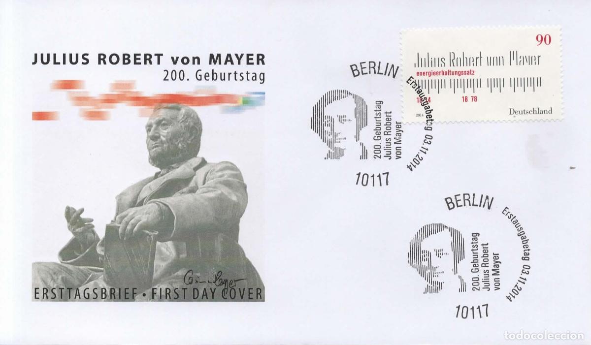 Sellos: ALEMANIA FDC JULIUS ROBERT VON MAYER MEDICINA FISICA CIENCIA