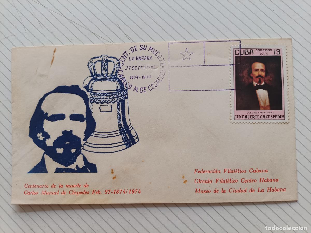 Sellos: Cuba 1974 Manuel de C&eacute;spedes. Sobre ilustrado de primer d&iacute;a