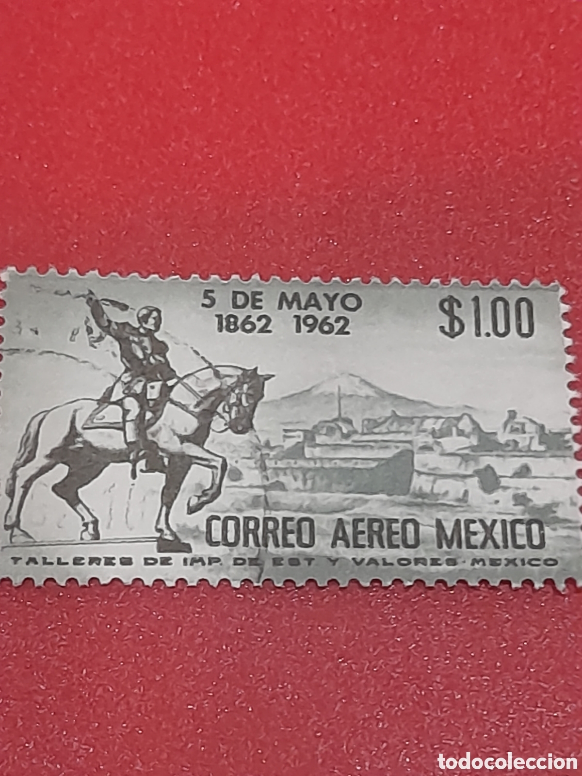 Sellos: Sello Mexico mtdo/udo 1962. 100Aniv batalla Puebla. Caballo. Fauna. Militar. Soldado. Vistas.