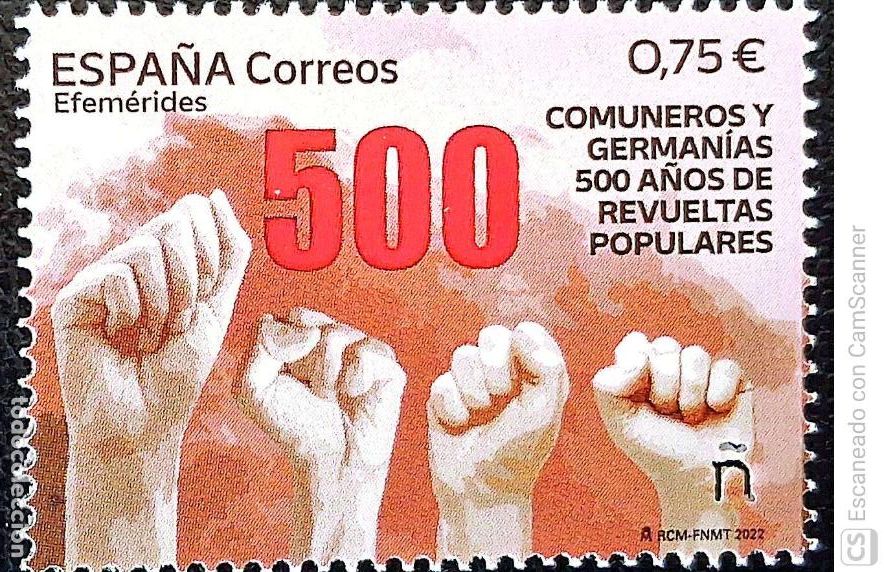 Sellos: Espa&ntilde;a. 5564 Efem&eacute;rides: Comuneros y German&iacute;as: Pu&ntilde;os en alto. 2022. Sellos nuevos y numeraci&oacute;n Edif