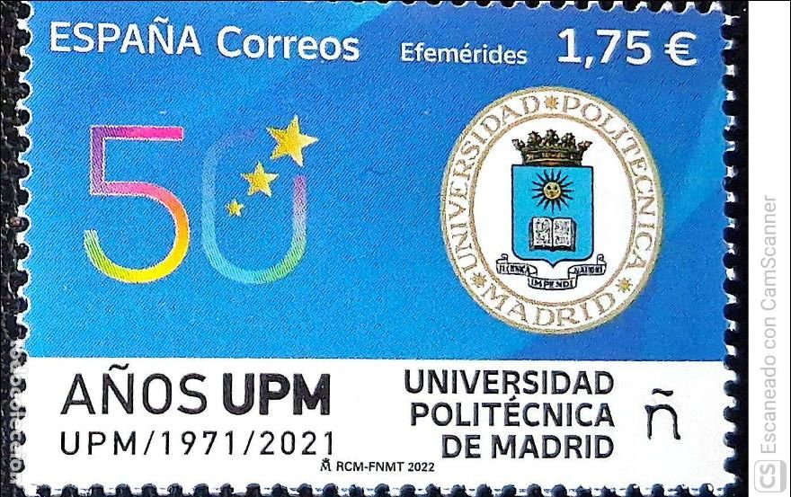 Sellos: Espa&ntilde;a. 5567 Efem&eacute;rides: Universidad Polit&eacute;cnica de Madrid. 2022. Sellos nuevos y numeraci&oacute;n Edifil.