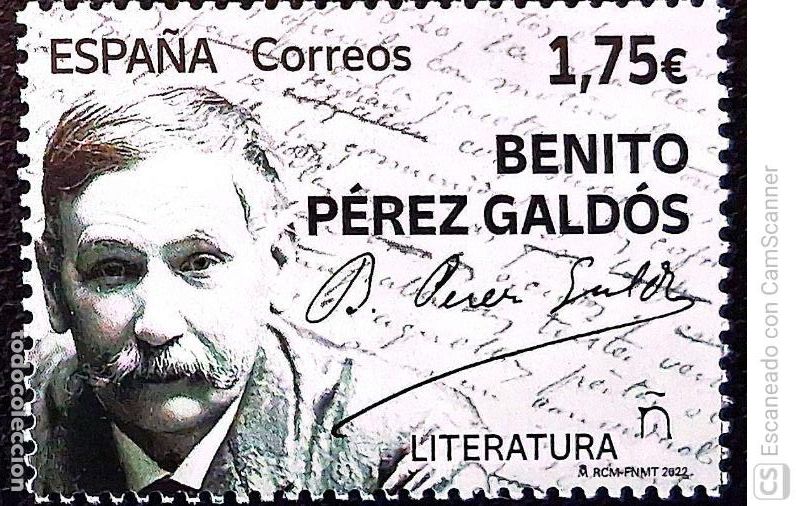 Sellos: Espa&ntilde;a. 5573 Literatura. Benito P&eacute;rez Gald&oacute;s. 2022. Sellos nuevos y numeraci&oacute;n Edifil.
