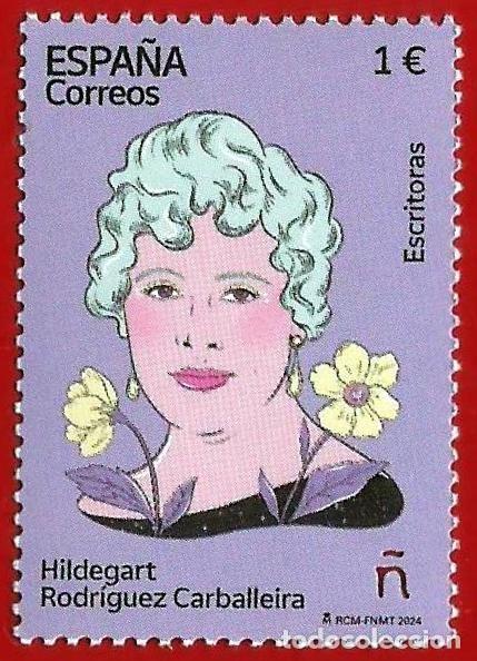 Sellos: Espa&ntilde;a. 2024. Edifil # 5788. Escritoras. Hildegart Rodriguez Carballeira