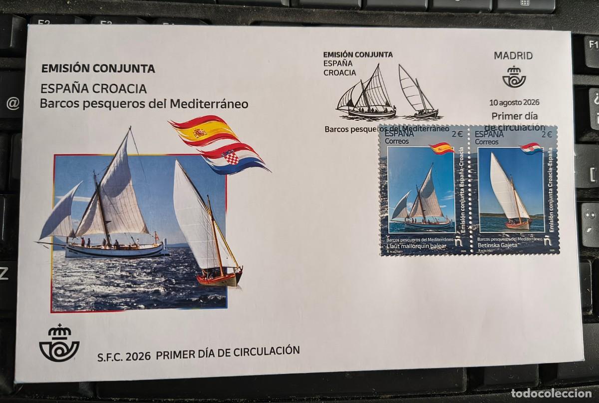 Sellos: ESPA&Ntilde;A 2026 CON CROACIA BARCOS PESQUEROS DEL MEDITERR&Aacute;NEO LLA&Uuml;T MALLORCABETINSKA GAZET FDC ED 5936-7