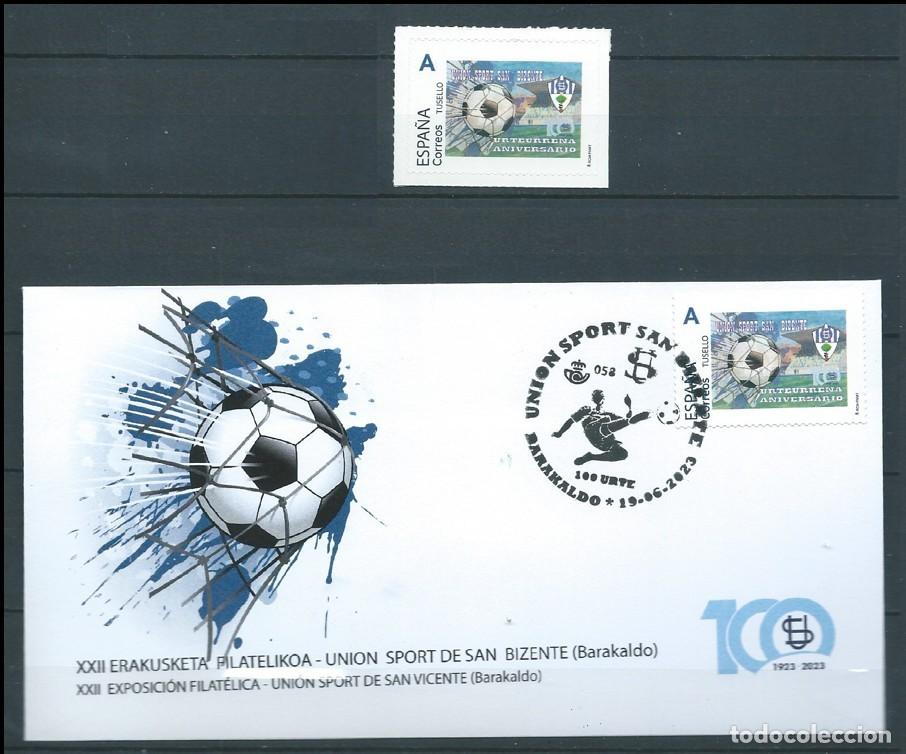 Sellos: ESPA&Ntilde;A 2023 100 ANIV UNI&Oacute;N SPORT SAN BIZENTE FUTBOL CLUB (BARAKALDO) SELLO+SOBRE PRIMER D&Iacute;A