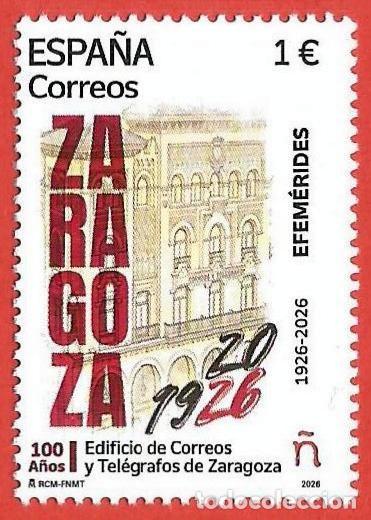 Sellos: Espa&ntilde;a. 2026. Efem&eacute;rides. 100 a&ntilde;os Edificio de Correos y Tel&eacute;grafos de Zaragoza