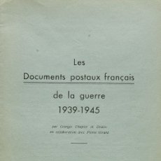 Sellos: FRANCIA, BIBLIOGRAFÍA. 1953. LES DOCUMENTS POSTAUX DE LA GUERRE 1939-1945, INCLUYENDO EL 1º SUPLEME