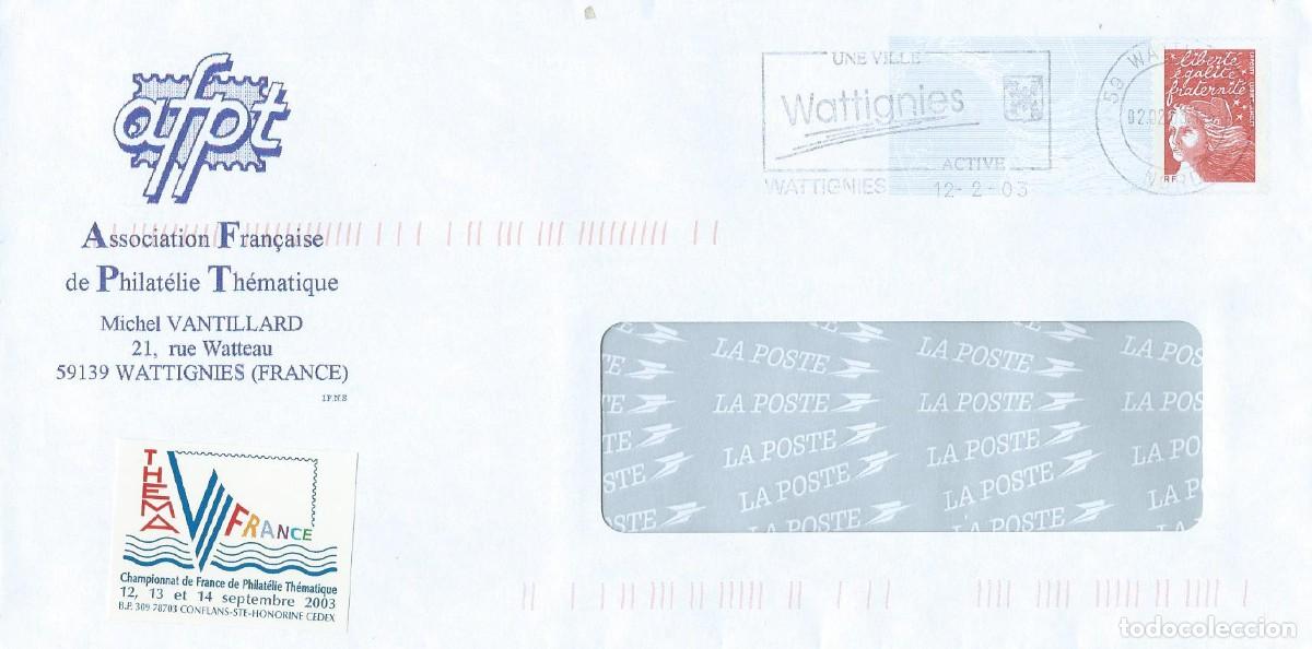 Sellos: 2003. FRANCIA/FRANCE. RODILLO/SLOGAN. WATTIGNIES, UNA CIUDAD ACTIVA. SOBRE PREFRANQUEADO. CIRCULADO.