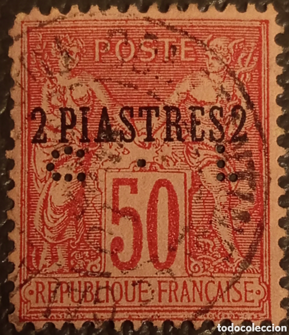 Sellos: Sello Levante Franc&eacute;s 1885 - 2 Piastras - PERFIN / PERFORADO - Yvert 6 / Scott 6
