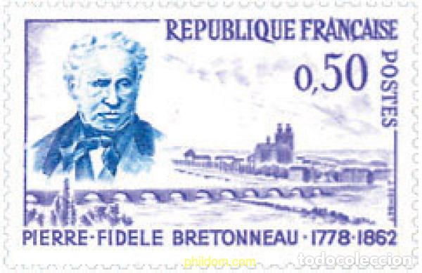 Stamps: 121859 MNH FRANCIA 1962 CENTENARIO DE LA MUERTE DE PIERRE-FIDELE BRETONNEAU