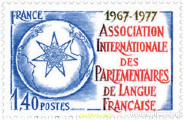 Sellos: 123080 MNH FRANCIA 1977 10 ANIVERSARIO DE LA ASOCIACION INTERNACIONAL DE PARLAMENTARIOS DE LENGUA F