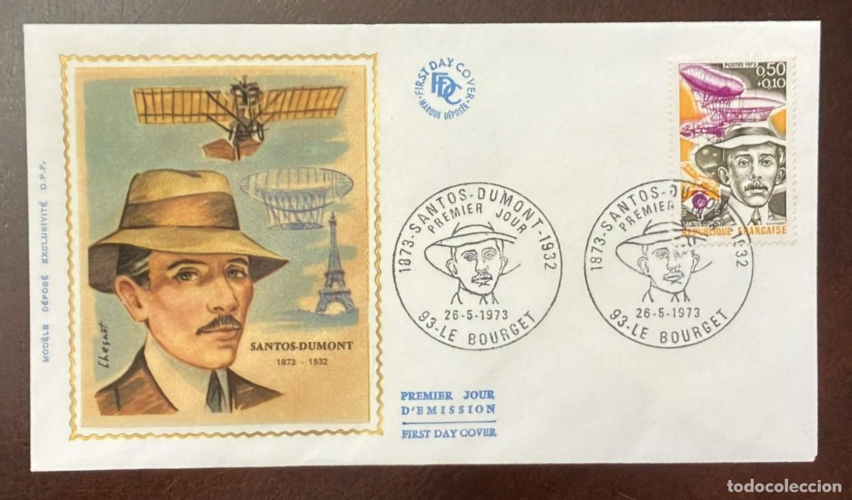 Sellos: TS) 1973 FRANCE, FDC,THE CENTENARY OF THE BIRTH OF AVIATION PIONEER ALBERTO SANTOS DUMONT,VF.