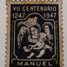 Sellos: MANUEL. VALENCIA. VIÑETA 1947. VII CENTENTARIO.. Lote 307879508
