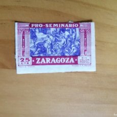 Sellos: PRO SEMINARIO DE ZARAGOZA - 25 CÉNTIMOS - SIN VALOR POSTAL. Lote 365759981