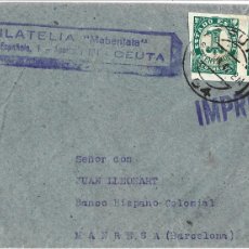 Sellos: 1947 SOBRE CARTA IMPRESOS CEUTA A BARCELONA. ENVÍO FILATÉLICO
