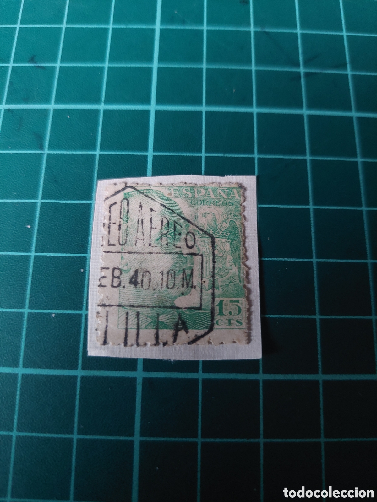 Sellos: MATASELLO MELILLA CORREO A&Eacute;REO FRANCISCO FRANCO ESTADO ESPA&Ntilde;OL ESPA&Ntilde;A 1940 15 c&eacute;ntimos