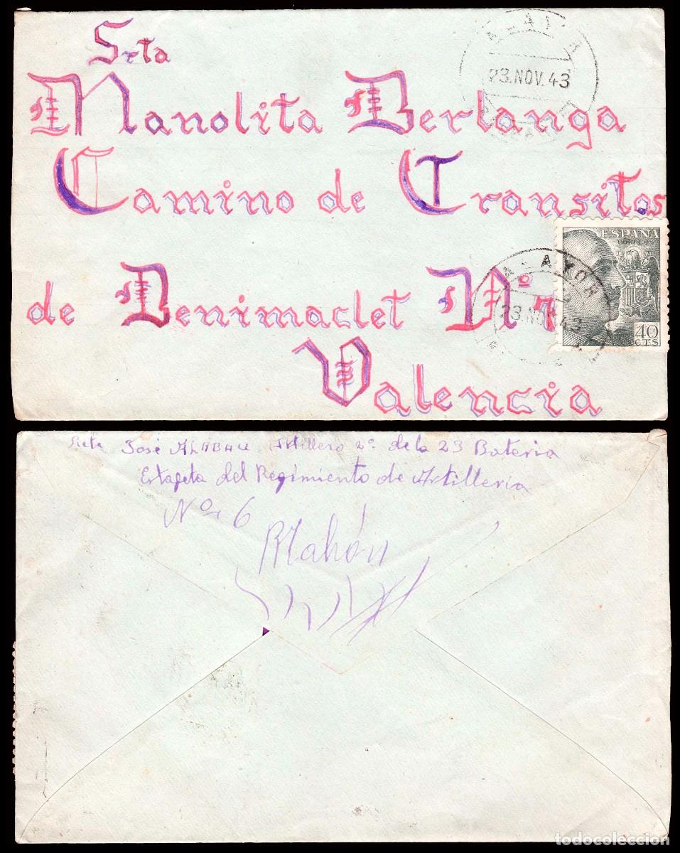 Sellos: Baleares - Edi o 925 - Sobre Mat &rdquo;Alayor 23/11/43&rdquo; a Valencia - Remite &rdquo;Estafeta Rto. Artiller&iacute;a 6..