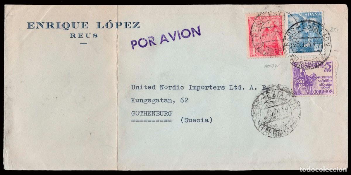 Sellos: Tarragona - Edi o 1032+1055+1062 - Sobre Mat &rdquo;Reus - Estaci&oacute;n 25/Jun./49&rdquo; por avi&oacute;n a Suecia