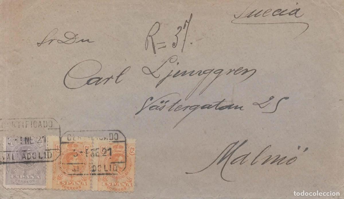 Sellos: VALLADOLID A MALMO SUECIA CERTIFICADA 1921 AFONSO XII MEDALLON 20 + 15 + 15