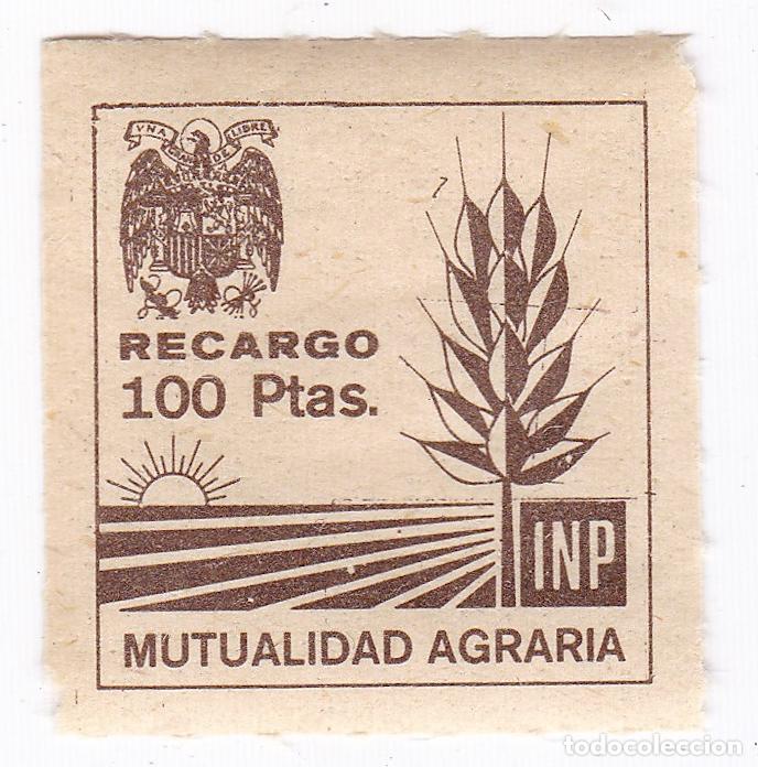 Sellos: Mutualidad Agraria. INP. Fiscal. 100 Pesetas. Recargo. Antiguo sello poliza.