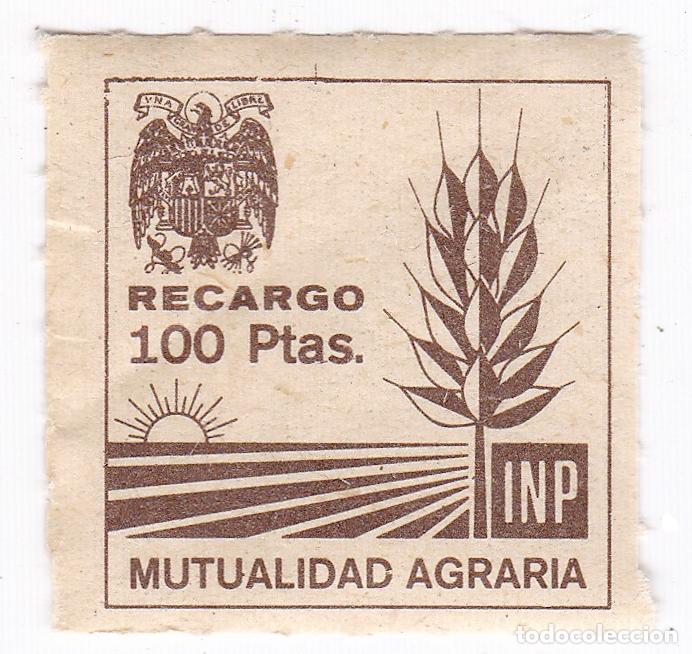 Sellos: Mutualidad Agraria. INP. Fiscal. 100 Pesetas. Recargo. Antiguo sello poliza.