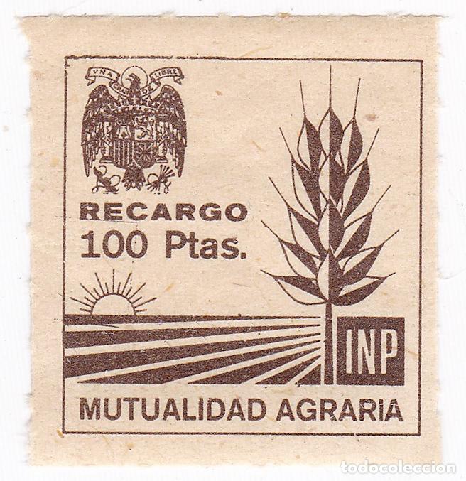 Sellos: Mutualidad Agraria. INP. Fiscal. 100 Pesetas. Recargo. Antiguo sello poliza.
