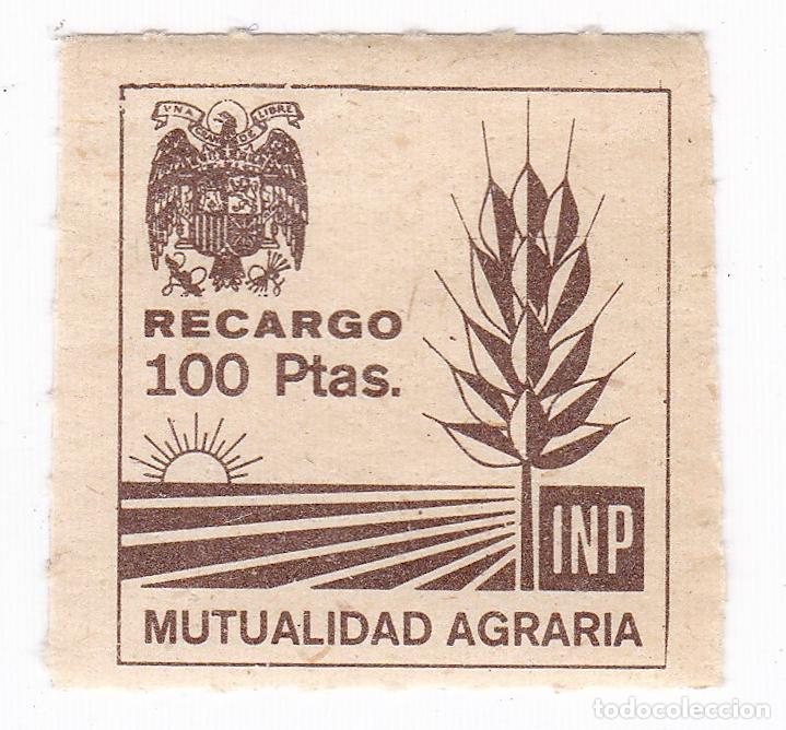 Sellos: Mutualidad Agraria. INP. Fiscal. 100 Pesetas. Recargo. Antiguo sello poliza.