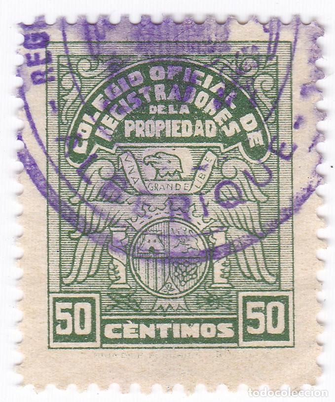 Sellos: Colegio Oficial de Registradores de la Propiedad. 50 C&eacute;ntimos. Antiguo sello p&oacute;liza.