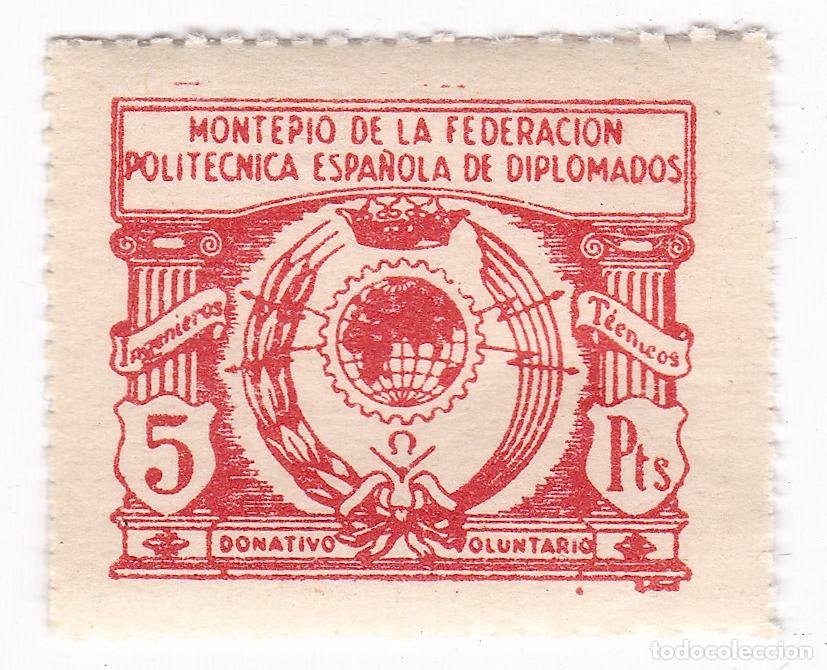 Sellos: Montep&iacute;o de la Federaci&oacute;n Polit&eacute;cnica Espa&ntilde;ola de Diplomados. Fiscal. 5 Pesetas. Donativo Voluntario