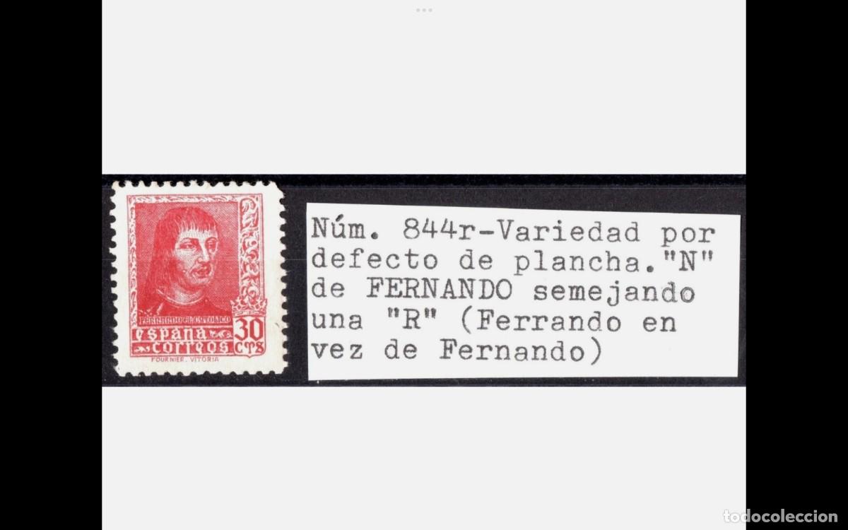 Sellos: 1938- EDIFIL 844r - VARIEDAD DE REPORTE - LA &rdquo;N&rdquo; de Fernando parecido a R- MNH**