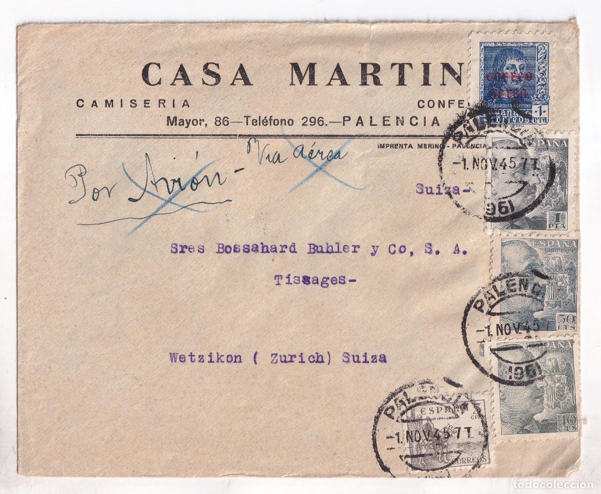 Sellos: SOBRE. PALENCIA A SUIZA. 1945. POR AVI&Oacute;N TACHADO. MARCA CORREO A&Eacute;REO MADRID AL DORSO